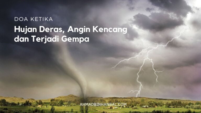 doa ketika hujan disertai angin dan ketika gempa