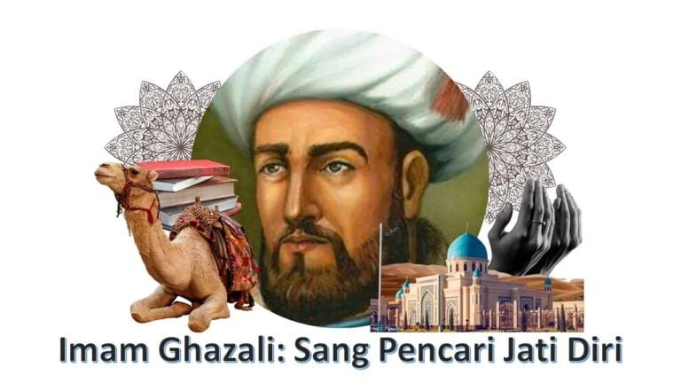 Imam Ghazali Sang Pencari Jati Diri