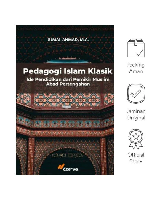Pedagogi Islam Klasik: Ide Pendidikan dari Pemikir Muslim Abad Pertengahan