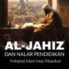cover al jahiz dan nalar pendidikan FC